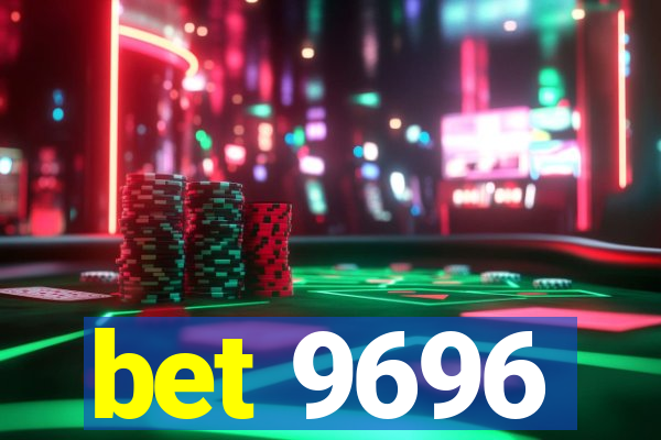 bet 9696